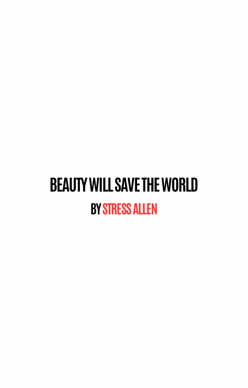 Beauty Will Save The World