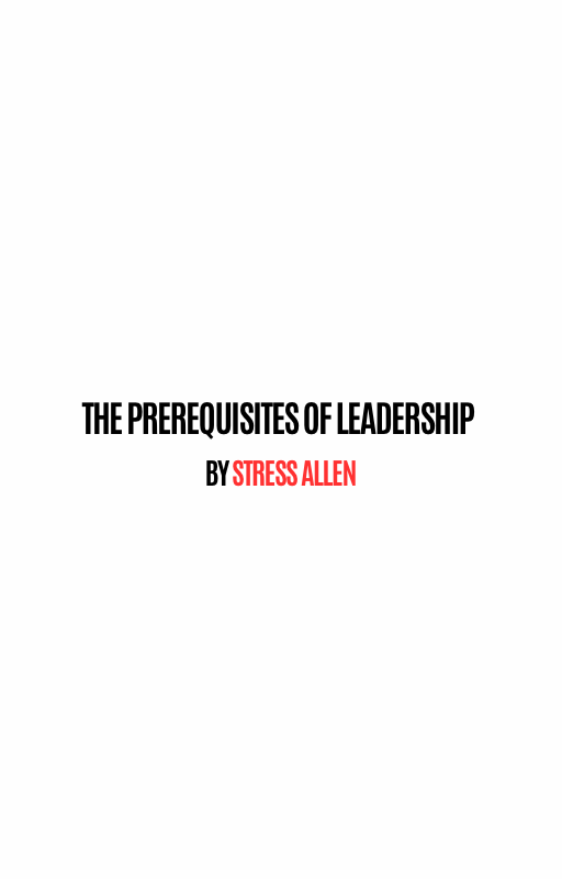 The Prerequisites of Leadership
