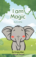 I Am Magic: A - Z of Me  (Digital E-Book)