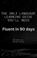 Fluent in 90 Days | Digital PDF E - book