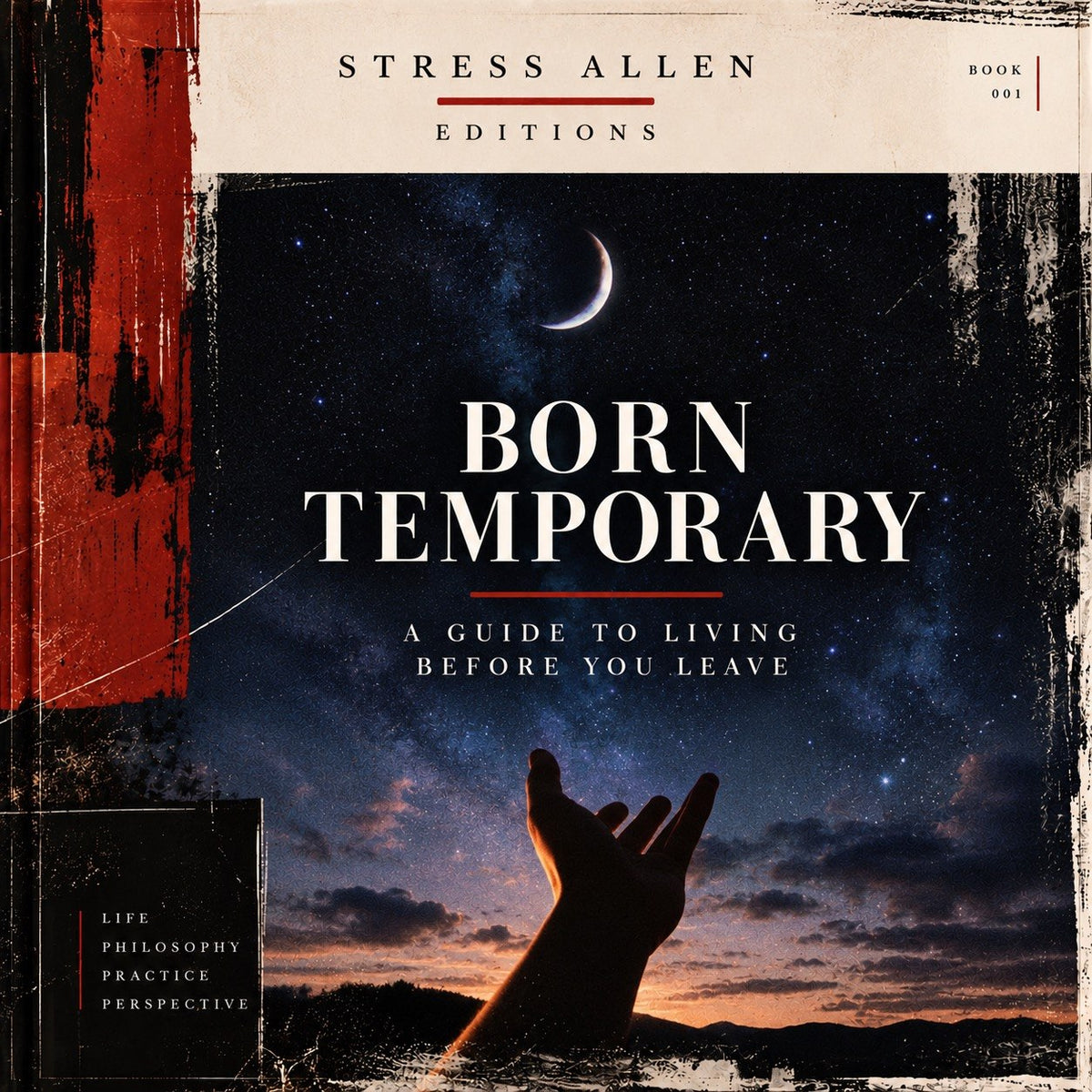 Born Temporary: A Guide To Living Before You Leave - Digital E-Book